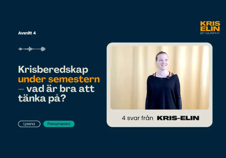 Kris-Elin svarar vad som är viktigt att tänka på inför semestern när det gäller krisberedskap